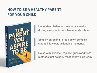 The Parent You Strive to Be – A Parenting Guide to Kids' Emotions
