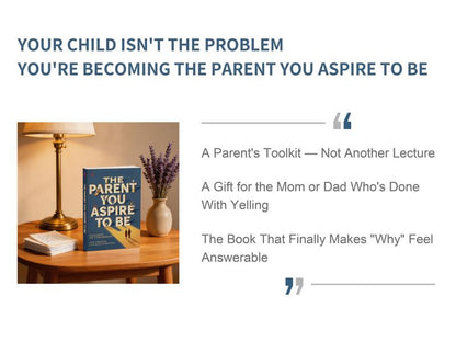 The Parent You Strive to Be – A Parenting Guide to Kids' Emotions