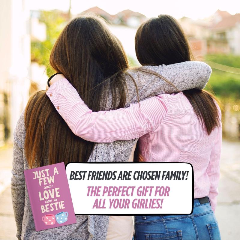 Just a Few Things I Love About My Bestie Book
