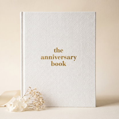 The Anniversary Book - A Love Letter to Your Relationship