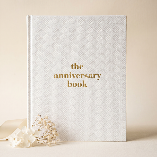 The Anniversary Book - A Love Letter to Your Relationship